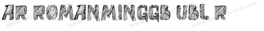 AR RomanMingGB UBL R字体转换
